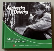 Agnieszka Osiecka Małgośka i inne wielkie przeboje