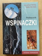 Podręcznik wspinaczki. Alen Fyffe, Iain Peter