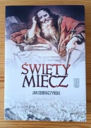 Święty miecz, Jan Dobraczyński