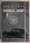 Prowokacja "Zenona" Igor Hałagida
