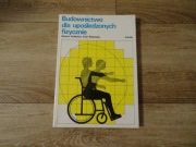 Budownictwo dla upośledzonych fizycznie H Kuldschun E Rossmann