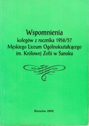 Wspomnienia kolegów z rocznika 1956/57 L.O. im. Królowej Zofii w Sanoku 