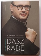 Dasz radę - Ks. Jan Kaczkowski Joanna Podsadecka 
