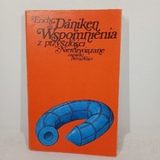 Wspomnienia z przyszłości Nierozwiązane zagadki przeszłości. Erich Dankien