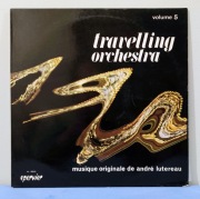 ANDRE LUTEREAU - Travelling Orchestra (Vol. 5) / FR 1968 (Free Jazz, Dixie)