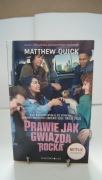 Prawie jak gwiazda rocka Matthew Quick Netflix