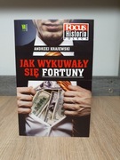 Jak wykuwały się fortuny (Andrzej Krajewski) HISTORIA