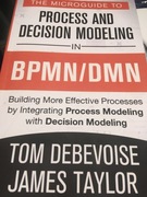 Process and Decision Modeling in BPMN / DMN