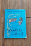Akwarium od A do Z Bogdan Kołodziejczyk Klasyka Akwarystyki vintage book