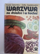WARZYWA na dziaice i w kuchni
