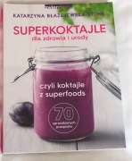 Superkoktajle, detox, plan odchudzania na 90 dni