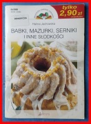 BIBLIOTECZKA PORADNIKA DOMOWEGO 4/08 - JACHOWSKA - BABKI, MAZURKI, SERNIKI