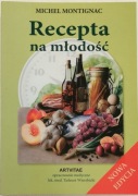 Recepta na młodość. Michel Montignac, 2009