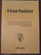 O Jezusie prawdziwym Jan Wierszyłowski