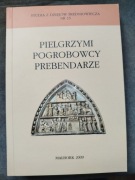 Pielgrzymi pogrobowcy prebendarze