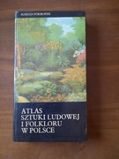 Marian Pokropek - Atlas sztuki ludowej i folkloru w Polsce 