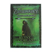 Zwiadowcy ruiny Gorlanu John Flanagan