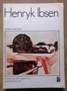 Dzika kaczka Dramat w pięciu aktach Henryk Ibsen