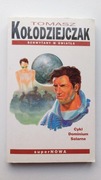 Schwytany w światła Tomasz Kołodziejczak