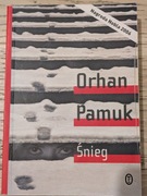 Orhan Pamuk Śnieg wyd. 1 2006 Wydawnictwo Literackie Nobel 2006