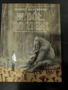 R. Silverberg - W dół, do Ziemi
