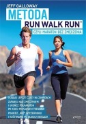 METODA RUN WALK RUN czyli maraton bez zmęczenia