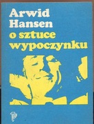 O Sztuce Wypoczynku - A. Hansen