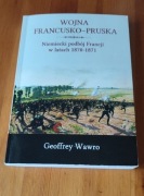 Wojna francusko-pruska. Geoffrey Wavro