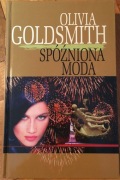 Książka - Olivia Goldsmith „Spóźniona moda”