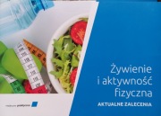 Żywienie i aktywność fizyczna-Aktualne zalecenia.Informator. Polecam 