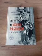 Rzecz o Józefie Piłsudskim (1867-1935)