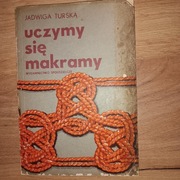 Uczymy się makramy Jadwiga Turska