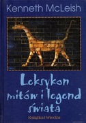 Kenneth McLeish LEKSYKON MITÓW I LEGEND ŚWIATA 