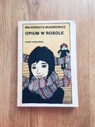 Opium w rosole. Małgorzata Musierowicz.