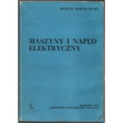 Maszyny i Napęd Elektryczny - Kowalowski Henryk