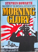 Książka Morning Glory. The Story of The Imperial Japanese Navy