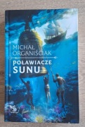 Poławiacze sunu Michał Organiściak