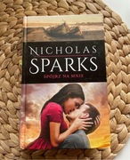 Nicholas Sparks Spójrz na mnie