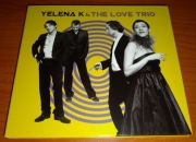 Yelena K & The Love Trio