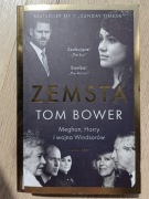 Zemsta. Meghan, Harry i wojna Windsorów- T. Bower