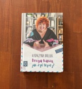 Droga Kasiu, jak żyć lepiej? Katarzyna Miller