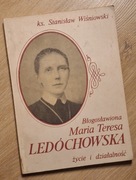 Błogosławiona Maria Teresa Ledóchowska życie i działalność
