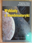 Wykłady z kombinatoryki Andrzej Ruciński, Zbigniew Palka
