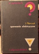 Spawanie elektryczne w pytaniach i odpowiedziach