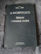 MAKSYMY I ROZWAŻANIA MORALNE - LA ROCHEFOUCAULD