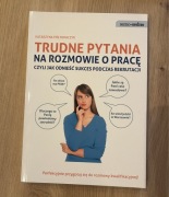 Trudne pytania na rozmowie o pracę. Katarzyna Półtoraczyk