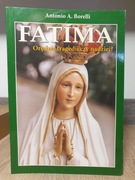Fatima. Orędzie tragedii czy nadziei? (Antonio A. Borelli)