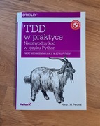 TDD w praktyce Niezawodny kod w języku Python O'Reilly