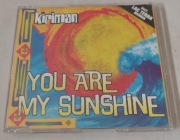 Kiriman - You Are My Sunshine 