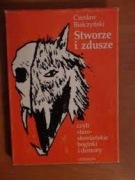 Stworze i zduszę - Czesław Białczyński BK -bdb!